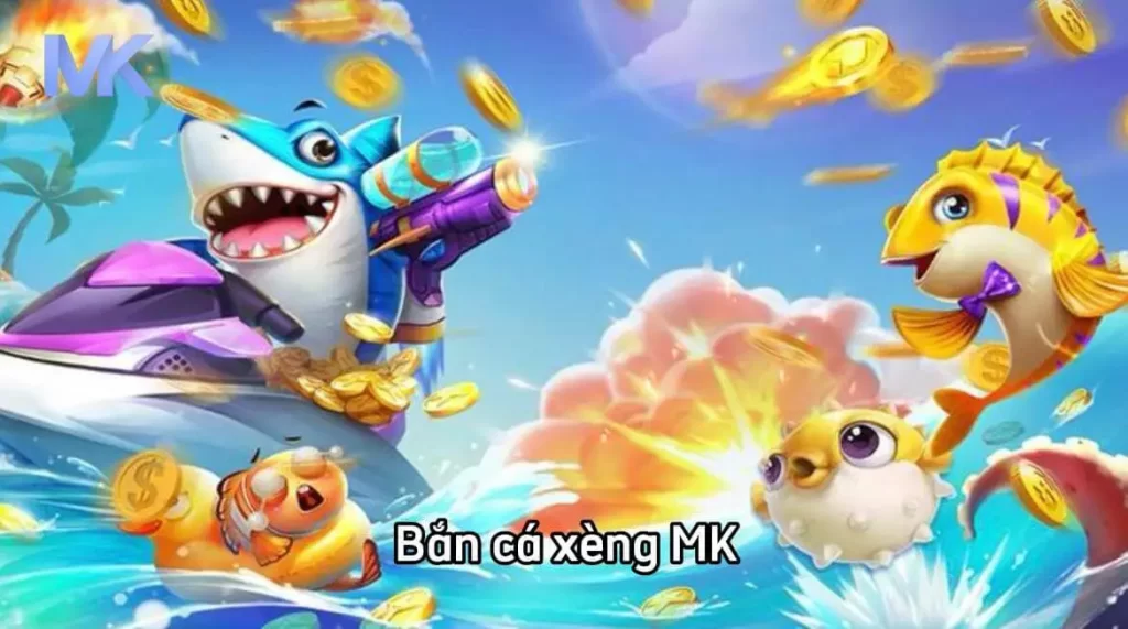 Bắn cá xèng MK